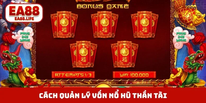 Cách quản lý vốn nổ hũ Thần Tài